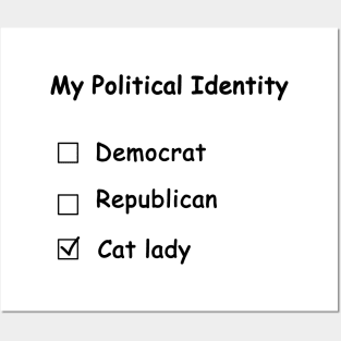 My Political Identity: A Cat Lady Posters and Art